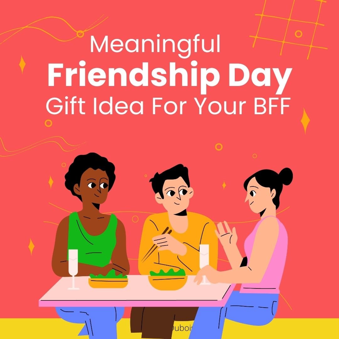 Meaningful Friendship Day Gift Ideas For Your BFF!